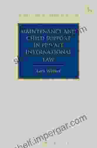 Maintenance and Child Support in Private International Law (Studies in Private International Law 17)