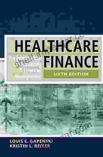 Healthcare Finance: An Introduction To Accounting And Financial Management Sixth Edition (AUPHA/HAP Book)