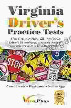 Virginia Driver s Practice Tests: 700+ Questions All Inclusive Driver s Ed Handbook to Quickly achieve your Driver s License or Learner s Permit (Cheat Sheets + Digital Flashcards + Mobile App)