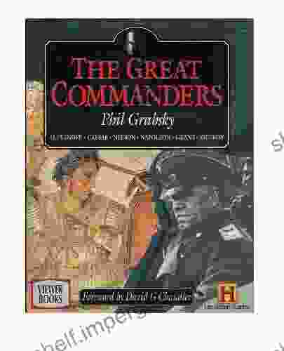 The Great Commanders (Vol 2): A Military History Of Julius Caesar (The Great Commanders: Alexander The Great Julius Caesar Horatio Nelson Napoleon Bonaparte Ulysses S Grant Georgi Zhukov)