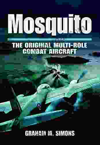 Mosquito: The Original Multi Role Combat Aircraft