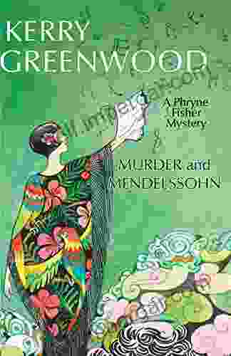 Murder And Mendelssohn (Phryne Fisher Mysteries 20)