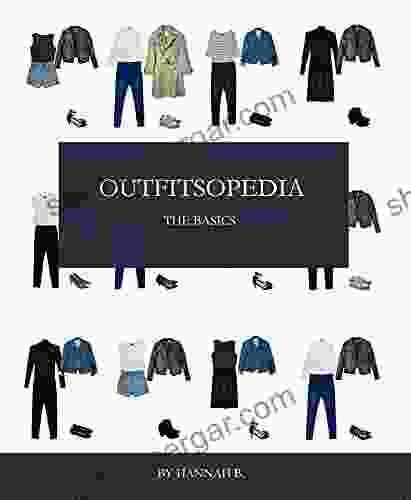 OUTFITSOPEDIA: The Basics Hannah Teresa Basa