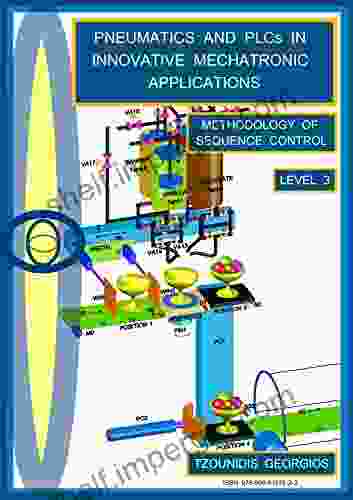 PNEUMATICS AND PLCs IN INNOVATIVE MECHATRONIC APPLICATIONS LEVEL 3