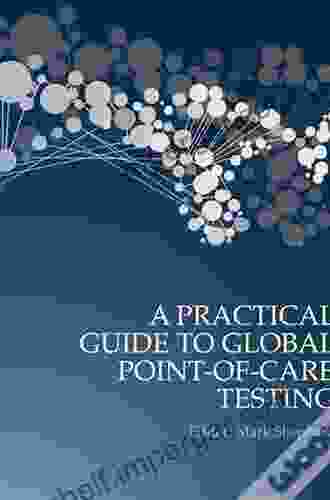 A Practical Guide To Global Point Of Care Testing