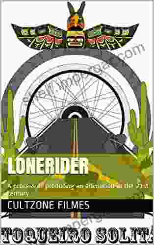 LoneRider: A Process Of Producing An Animation In The 21st Century