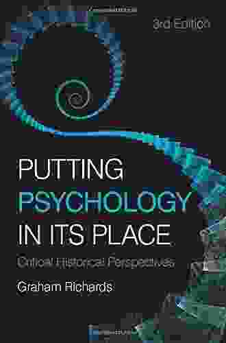 Putting Psychology In Its Place: Critical Historical Perspectives