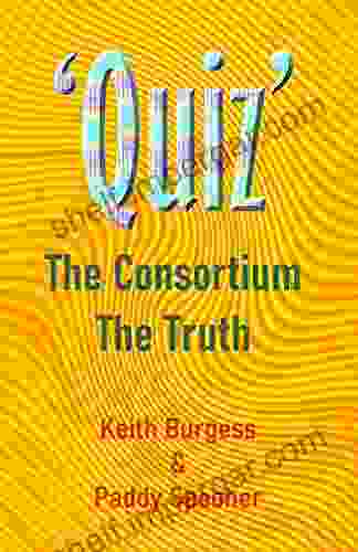 Quiz : The Consortium The Truth