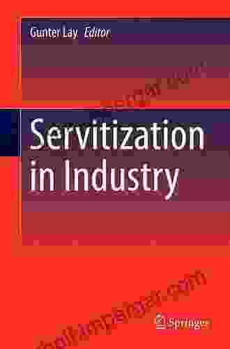 Servitization In Industry Gunter Lay