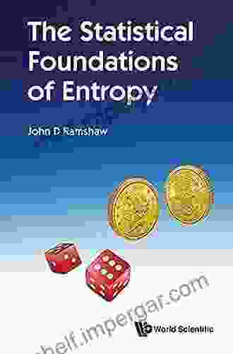 Statistical Foundations Of Entropy The (Statistical Physics Complexity)