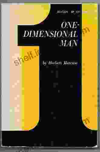 One Dimensional Man: Studies In The Ideology Of Advanced Industrial Society