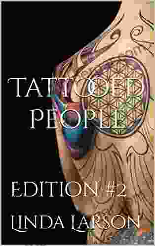 Tattooed People : Edition #2 Linda Larson