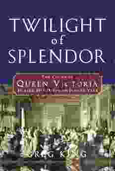 Twilight Of Splendor: The Court Of Queen Victoria During Her Diamond Jubilee Year