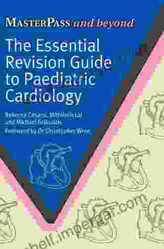 The Essential Revision Guide To Paediatric Cardiology (MasterPass)