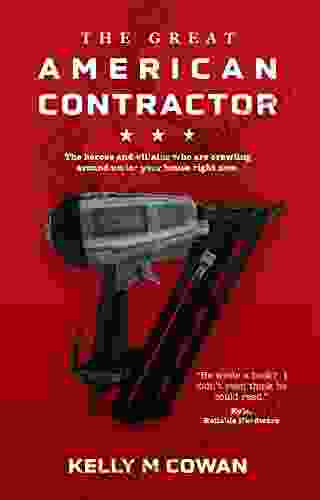 The Great American Contractor Kelly Cowan