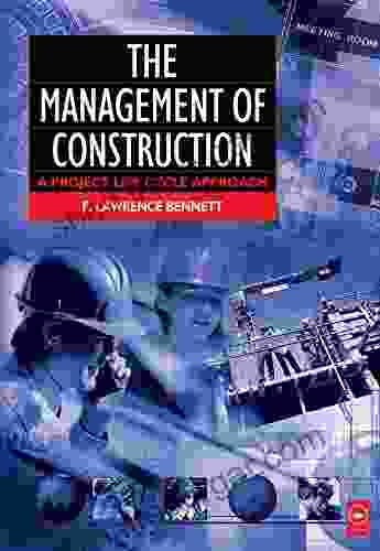 The Management Of Construction: A Project Lifecycle Approach