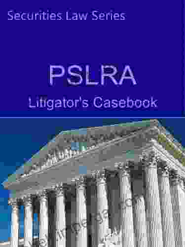 PSLRA Litigator S Casebook (Securities Law Series)