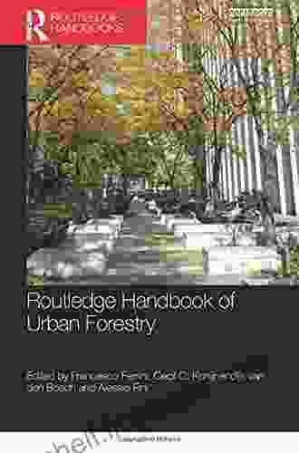 Routledge Handbook of Urban Forestry (Routledge Environment and Sustainability Handbooks)