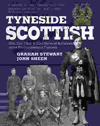 Tyneside Scottish: A History Of The Tyneside Scottish Brigade Raised In The North East In World War One