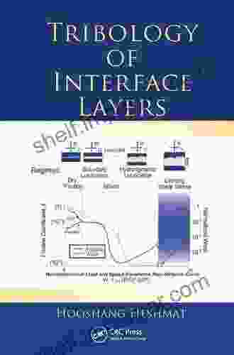 Tribology Of Interface Layers Hooshang Heshmat