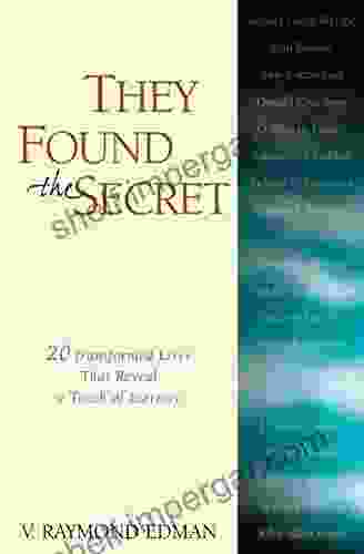 They Found The Secret: Twenty Lives That Reveal A Touch Of Eternity (Clarion Classic)