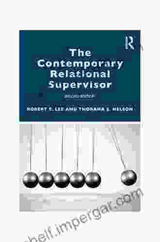 The Contemporary Relational Supervisor 2nd Edition