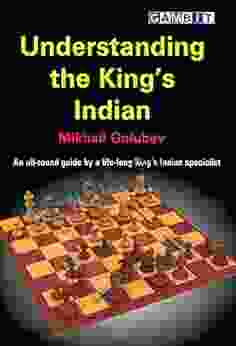 Understanding The King S Indian (Understanding Chess Openings)