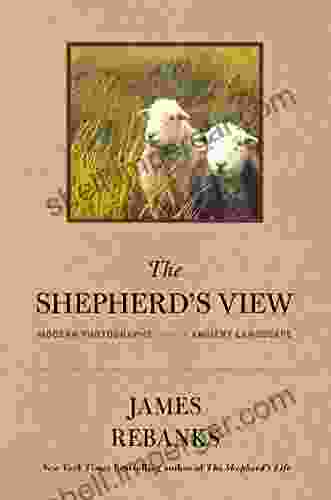 The Shepherd S View: Modern Photographs From An Ancient Landscape