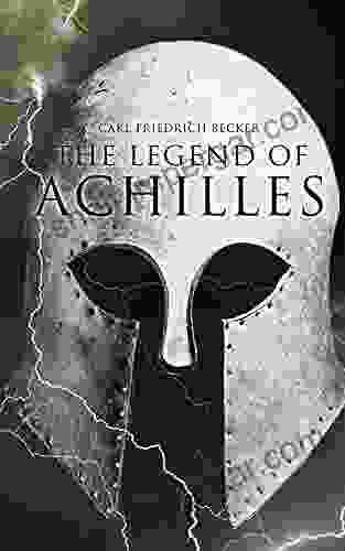 The Legend Of Achilles History Nerds