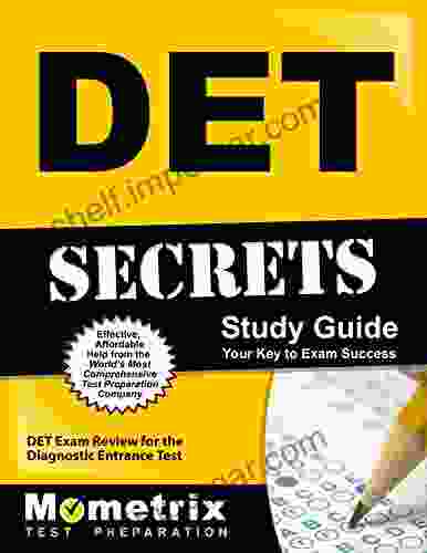 DET Secrets Study Guide: DET Exam Review For The Diagnostic Entrance Test