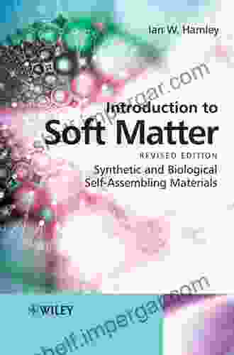 Introduction To Soft Matter: Synthetic And Biological Self Assembling Materials