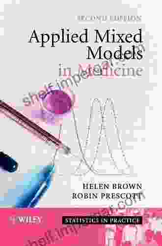 Applied Mixed Models In Medicine (Statistics In Practice)