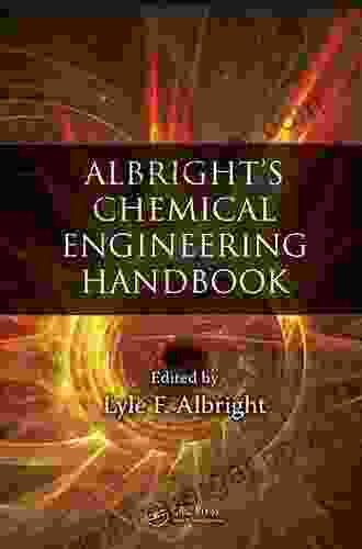 Albright S Chemical Engineering Handbook Nigel J H Smith