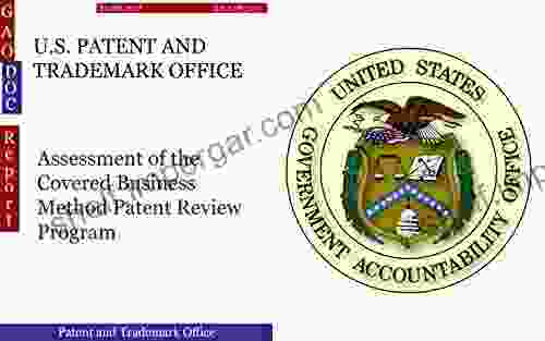 U S PATENT AND TRADEMARK OFFICE: Assessment Of The Covered Business Method Patent Review Program (GAO DOC)