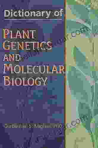 Dictionary Of Plant Genetics And Molecular Biology