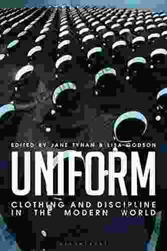 Uniform: Clothing And Discipline In The Modern World