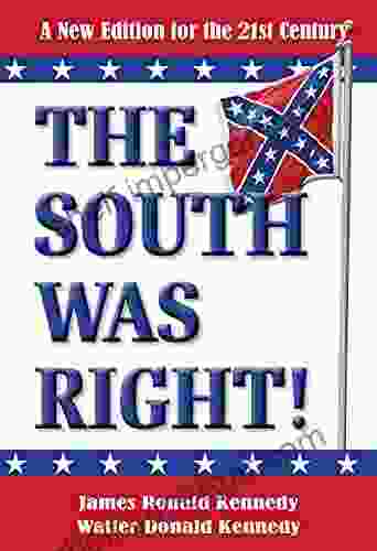 The South Was Right : A New Edition For The 21st Century