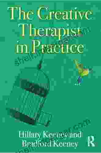 The Creative Therapist In Practice