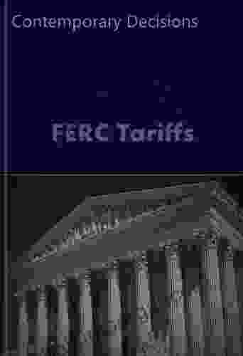 FERC Tariffs: Contemporary Decisions (Public Utility Series)