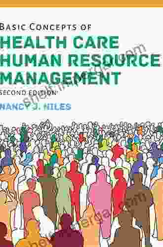 Basic Concepts Of Health Care Human Resource Management