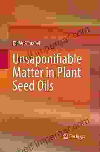 Unsaponifiable Matter In Plant Seed Oils