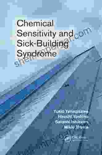 Chemical Sensitivity And Sick Building Syndrome