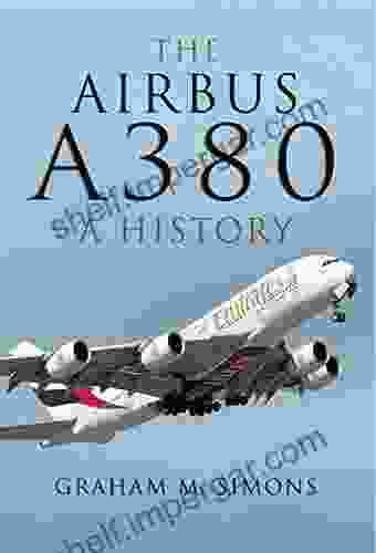 The Airbus A380: A History