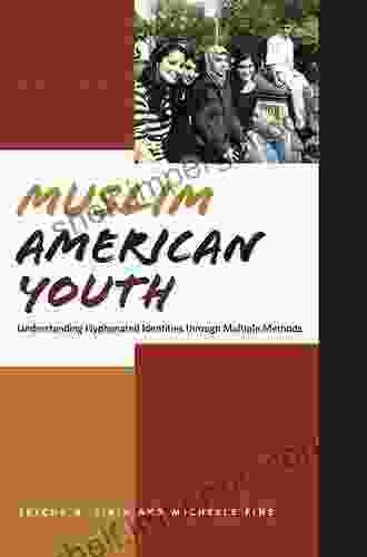 Muslim American Youth: Understanding Hyphenated Identities Through Multiple Methods (Qualitative Studies In Psychology 12)