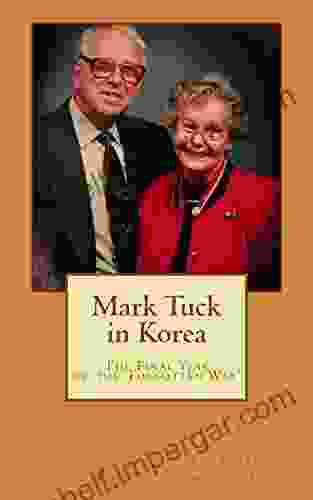 Mark Tuck in Korea Greg Eanes