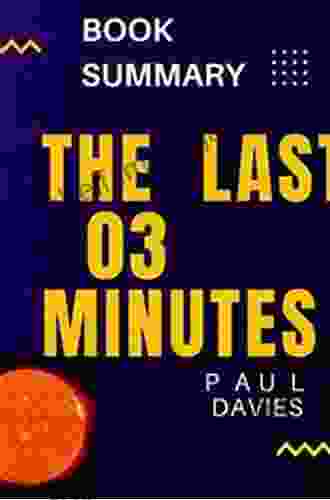 The Last Three Minutes: Conjectures About The Ultimate Fate Of The Universe (Science Masters Series)