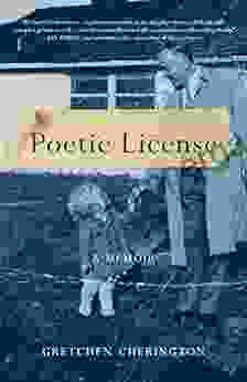 Poetic License: A Memoir Gretchen Cherington