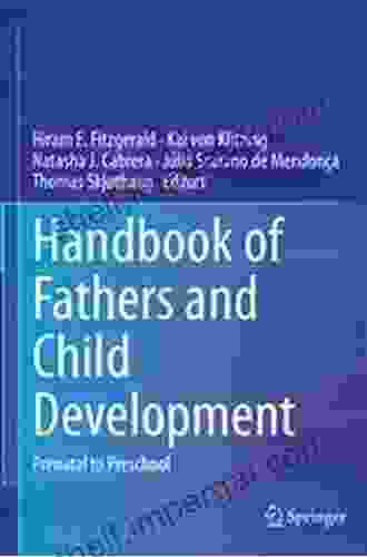 Handbook Of Fathers And Child Development: Prenatal To Preschool