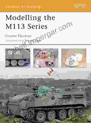 Modelling The M113 (Osprey Modelling 14)