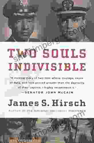 Two Souls Indivisible James S Hirsch